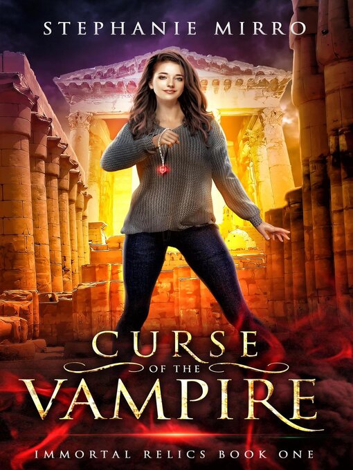 Title details for Curse of the Vampire by Stephanie Mirro - Available